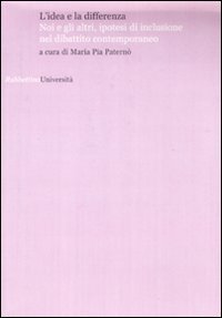 L'idea e la differenza - Noi e gli altri, ipotesi di inclusione nel dibattito contemporaneo