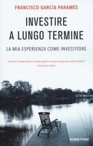 Investire a lungo termine. La mia esperienza come investitore