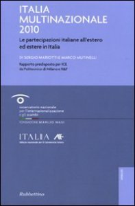 Italia multinazionale 2010 - Le partecipazioni italiane all'estero ed estere in Italia