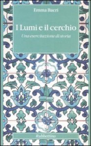 I lumi e il cerchio - Una esercitazione di storia