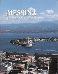 Messina - Storia, cultura, economia