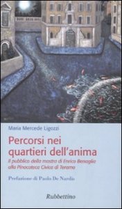 Percorsi nei quartieri dell'anima - Il pubblico della mostra di Enrico Benaglia alla Pinacoteca Civica di Teramo