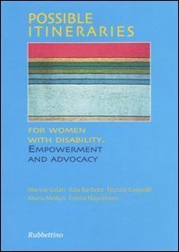 Possible itineraries for women with disability - Empowerment and advocacy