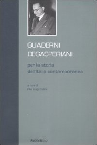 Quaderni degasperiani per la storia dell'Italia contemporanea - Vol. 1