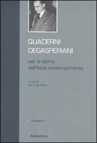 Quaderni degasperiani per la storia dell'Italia contemporanea - Vol. 2