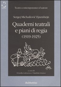 Quaderni teatrali e piani di regia (1919-1925)