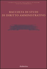 Raccolta di studi di diritto amministrativo&shy;Raccolta di studi di diritto civile&shy;Raccolta di studi di diritto penale