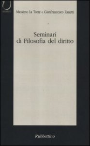 Seminari di filosofia del diritto - Categorie del dibattito contemporaneo