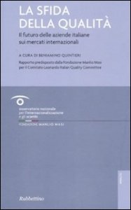La sfida della qualit&agrave; - Il futuro delle aziende italiane sui mercati internazionali