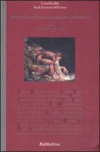 Societ&agrave; moderna e pensiero primitivo
