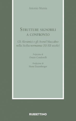 Strutture signorili a confronto. Gli Aleramici e gli Avenel Maccabeo nella Sicilia normanna (XI-XII secolo)