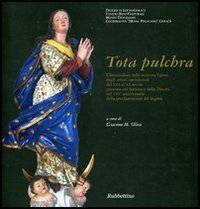 Tota Pulchra. Catalogo della mostra (Gerace, 10 agosto-5 settembre 2004)