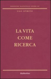 La vita come ricerca