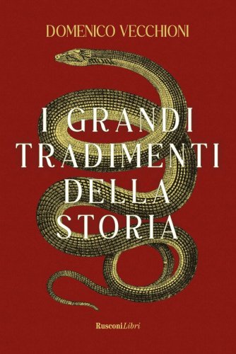 I grandi tradimenti della storia