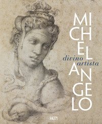 Michelangelo. Divino artista