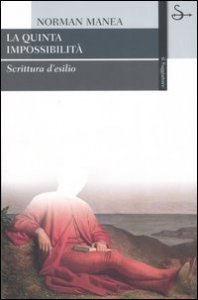 La quinta impossibilit&agrave;. Scrittura d'esilio