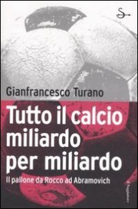 Tutto Il Calcio Miliardo Per Miliardo