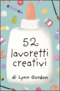 52 lavoretti creativi. Carte