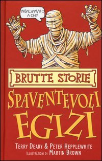 Gli spaventevoli egizi