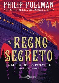 Il regno segreto. Il libro della polvere