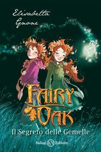 Il segreto delle gemelle. Fairy Oak