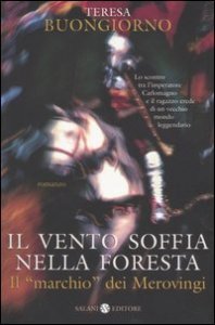 Il vento soffia nella foresta. Il &laquo;marchio&raquo; dei Merovingi