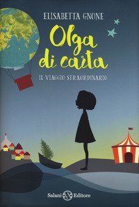 Il viaggio straordinario. Olga di carta
