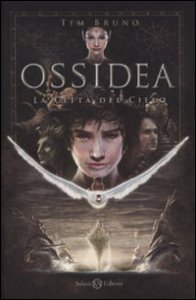 La città del cielo - Ossidea. Vol. 1