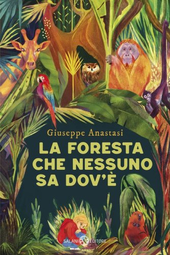 La foresta che nessuno sa dov'&egrave;