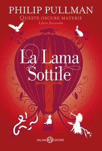 La lama sottile. Queste oscure materie