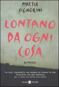 Lontano da ogni cosa