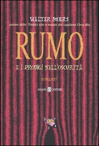 Rumo e i prodigi nell'oscurit&agrave;