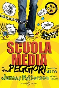 Scuola media. Gli anni peggiori della mia vita