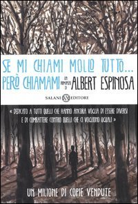 Se mi chiami mollo tutto... per&ograve; chiamami