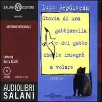 Storia di una gabbianella e del gatto che le insegn&ograve; a volare. Audiolibro. 2 CD Audio