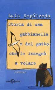 Storia di una gabbianella e del gatto che le insegn&ograve; a volare