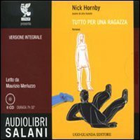 Tutto per una ragazza - Audiolibro. 6 CD Audio
