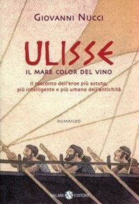 Ulisse. Il mare color del vino