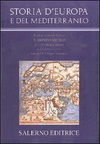Storia d'Europa e del Mediterraneo. L'ecumene romana