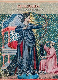 Officiolo. Commentario all'edizione in fac-simile