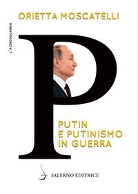 P. Putin e putinismo in guerra