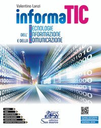 Informatic. Tecnologie dell'informazione e della comunicazione