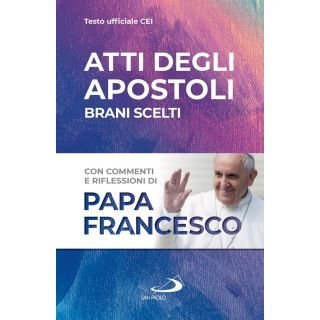 Atti degli Apostoli. Brani scelti