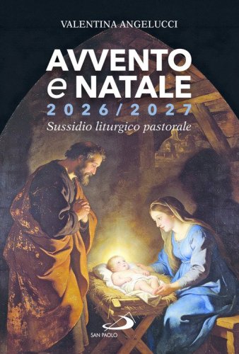 Avvento e Natale 2026-2027. Sussidio liturgico-pastorale