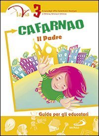 Cafarnao. Il Padre. Guida per gli educatori