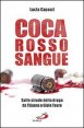 Coca rosso sangue