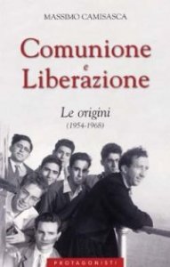 Comunione e Liberazione - Le origini (1954-1968)