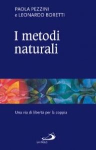 I metodi naturali. Una via di libert&agrave; per la coppia