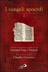 I Vangeli apocrifi. Traduzione, introduzione e commenti