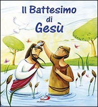 Il battesimo di Ges&ugrave;